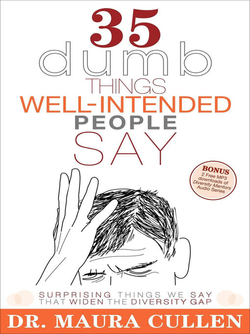 Title details for 35 Dumb Things Well-Intended People Say by Maura Cullen - Available